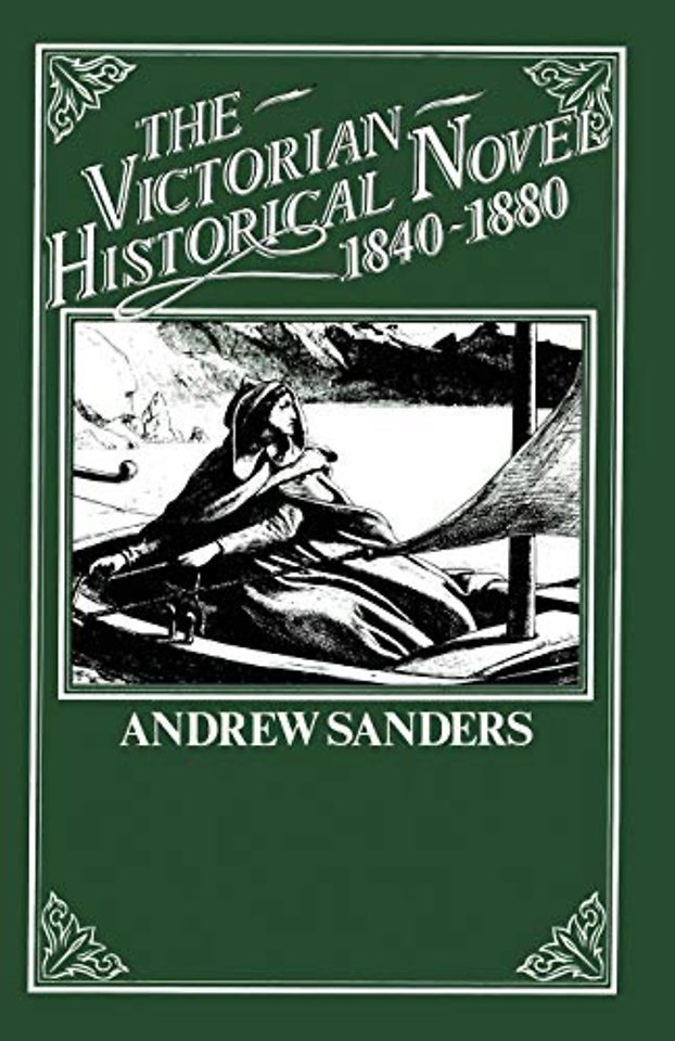 The Victorian Historical Novel 1840–1880