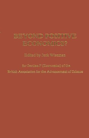 Beyond Positive Economics?