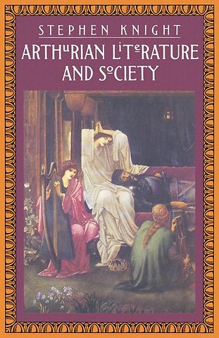 Arthurian Literature and Society