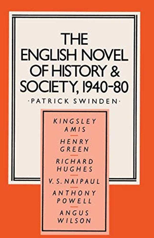 The English Novel of History and Society, 1940–80