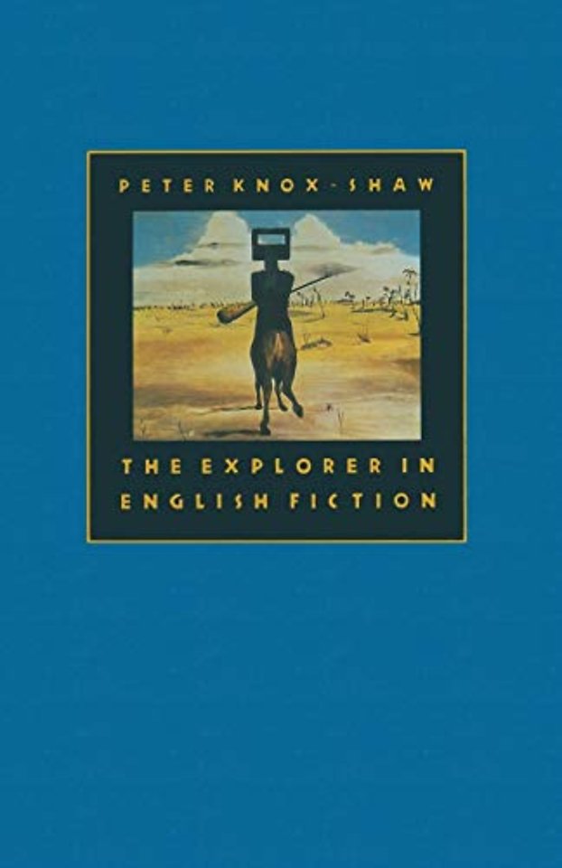 The Explorer in English Fiction