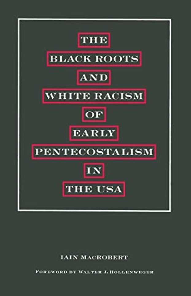 The Black Roots and White Racism of Early Pentecostalism in the USA