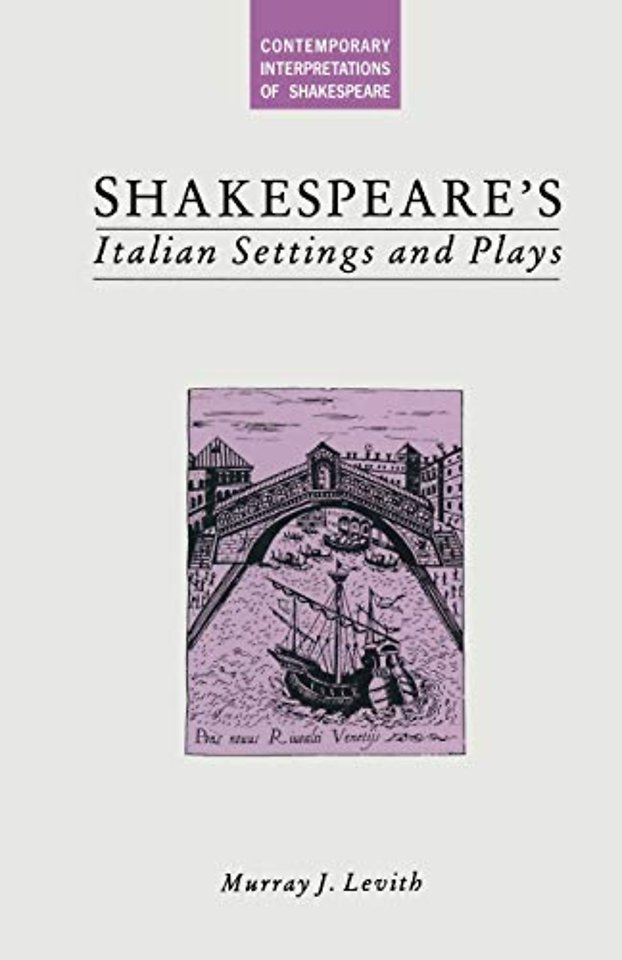 Shakespeare’s Italian Settings and Plays