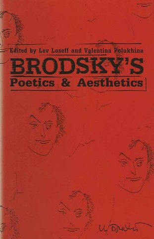 Brodsky’s Poetics and Aesthetics