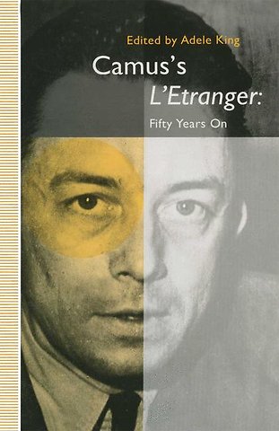 Camus’s L’Etranger: Fifty Years on
