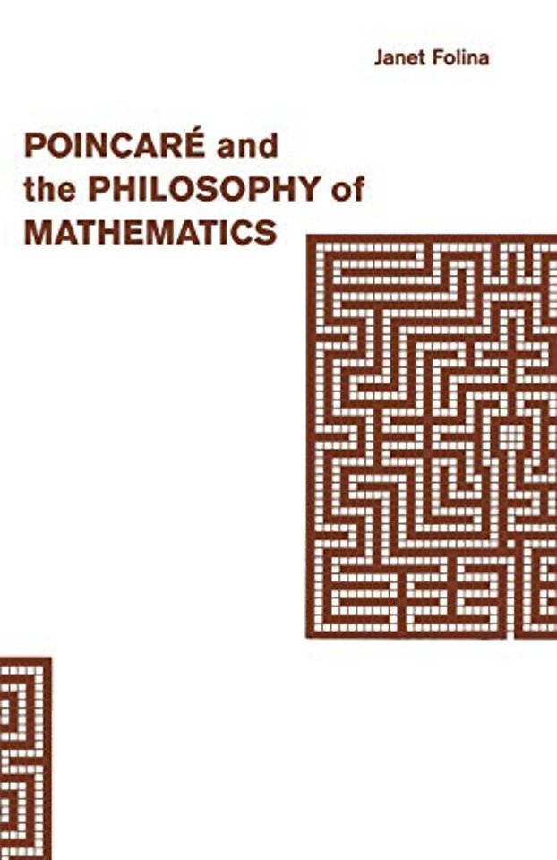 Poincaré and the Philosophy of Mathematics