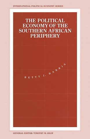 The Political Economy of the Southern African Periphery