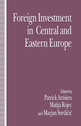 Foreign Investment and Privatization in Eastern Europe
