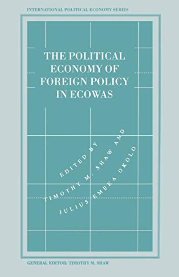 The Political Economy of Foreign Policy in ECOWAS