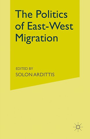 The Politics of East-West Migration