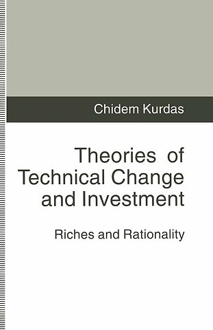 Theories of Technical Change and Investment