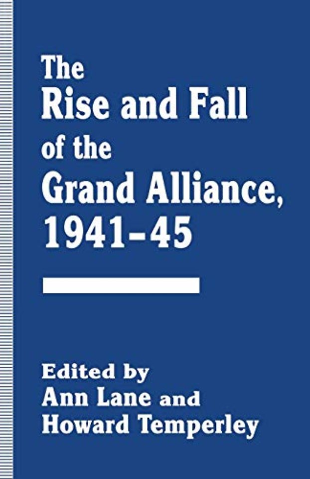 The Rise and Fall of the Grand Alliance, 1941–45