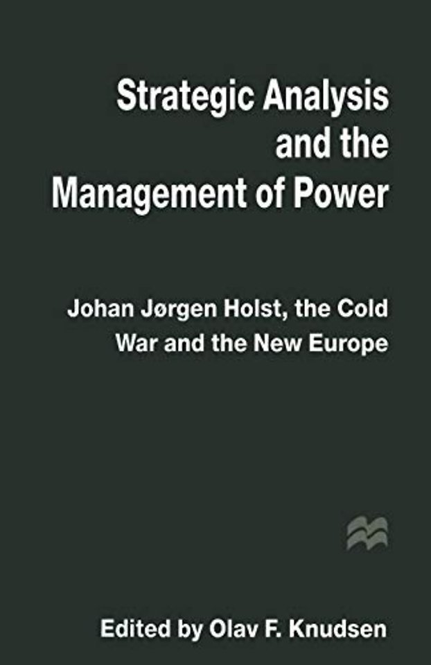 Strategic Analysis and the Management of Power