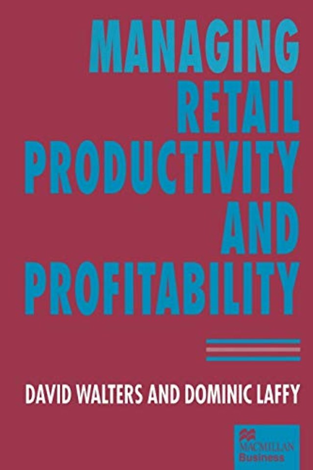 Managing Retail Productivity and Profitability