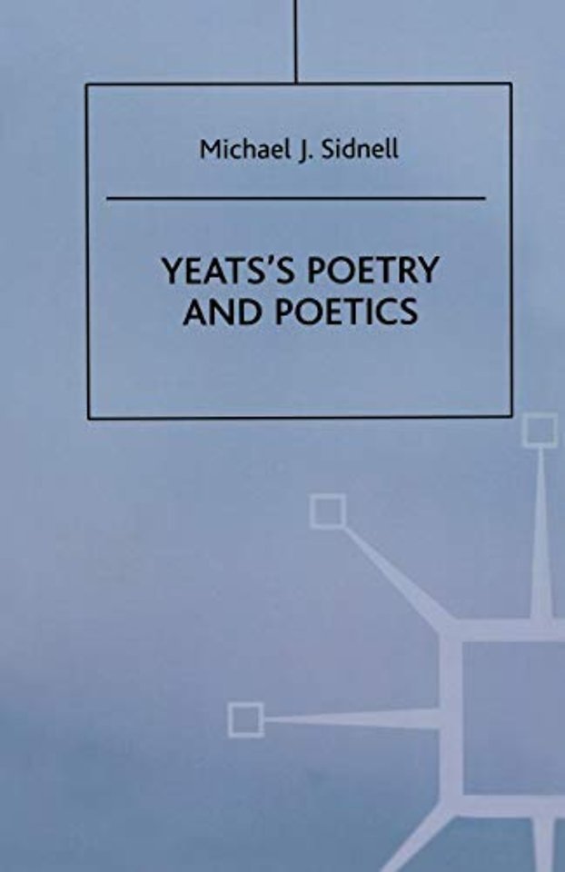 Yeats’s Poetry and Poetics