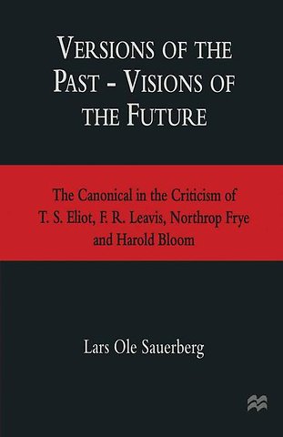 Versions of the Past — Visions of the Future
