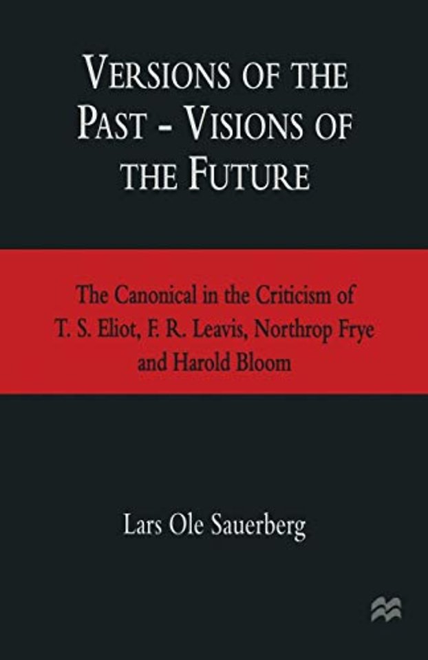 Versions of the Past — Visions of the Future