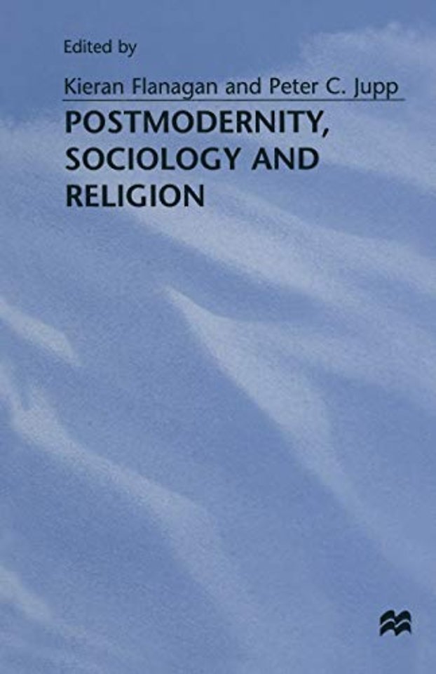 Postmodernity, Sociology and Religion