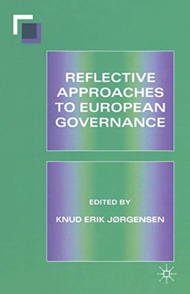 Reflective Approaches to European Governance