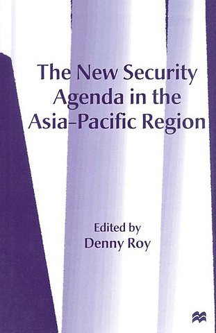 The New Security Agenda in the Asia-Pacific Region
