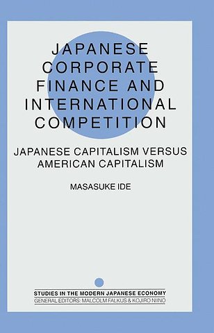 Japanese Corporate Finance and International Competition