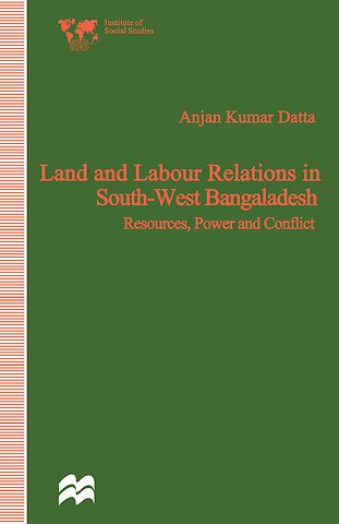Land and Labour Relations in South-West Bangladesh