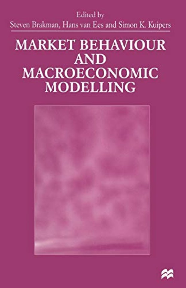 Market Behaviour and Macroeconomic Modelling