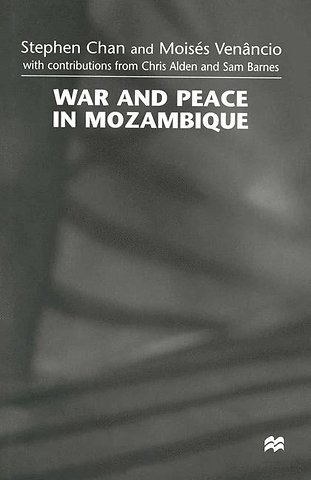 War and Peace in Mozambique