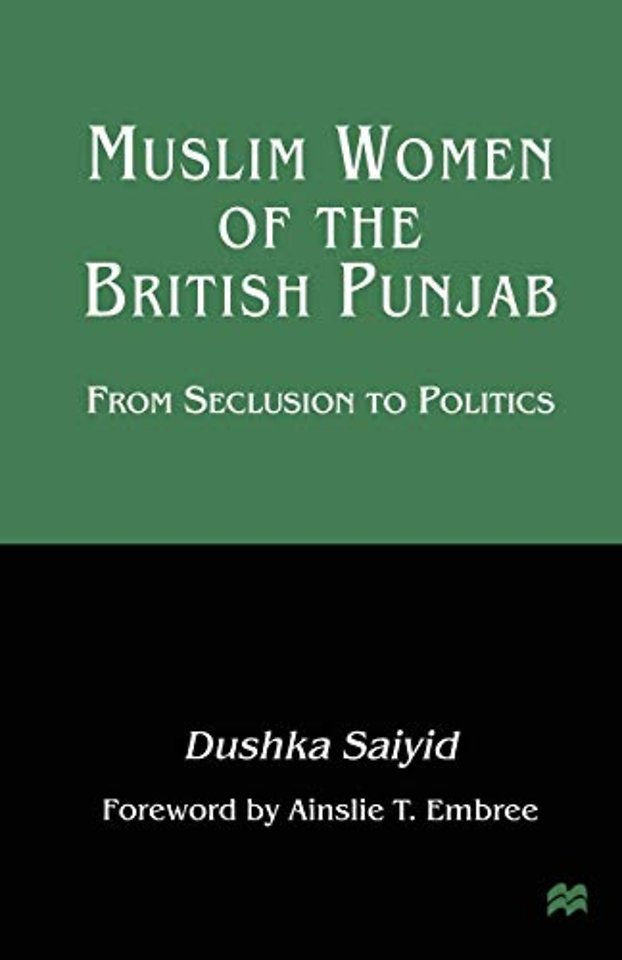 Muslim Women of the British Punjab