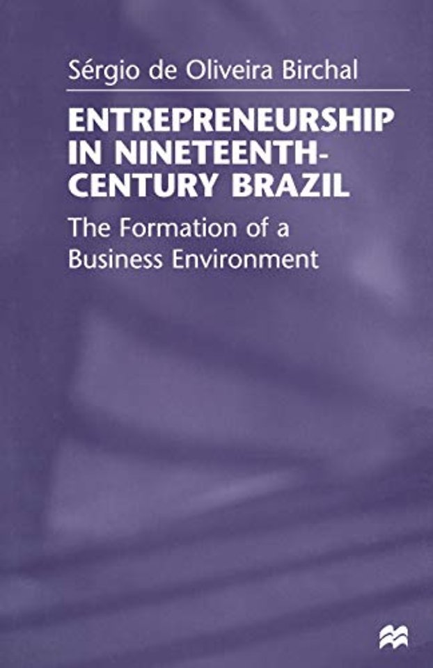 Entrepreneurship in Nineteenth-Century Brazil
