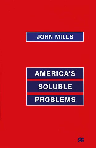 America’s Soluble Problems