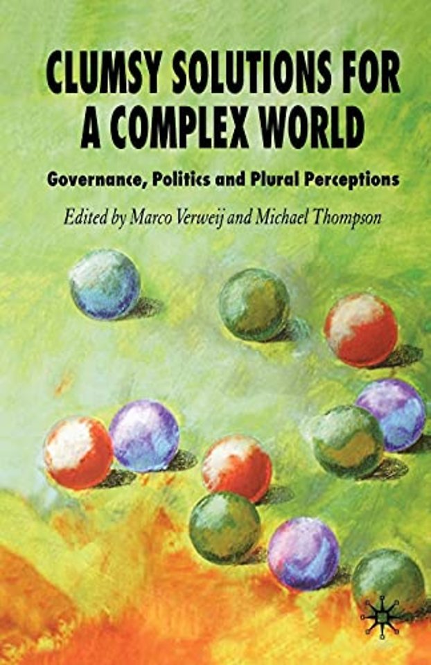 Clumsy Solutions for a Complex World
