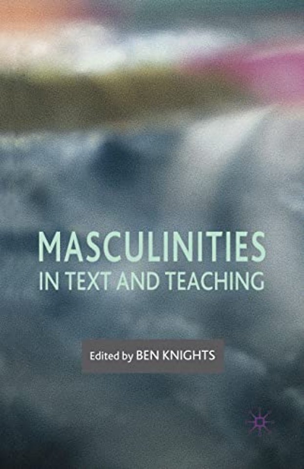 Masculinities in Text and Teaching