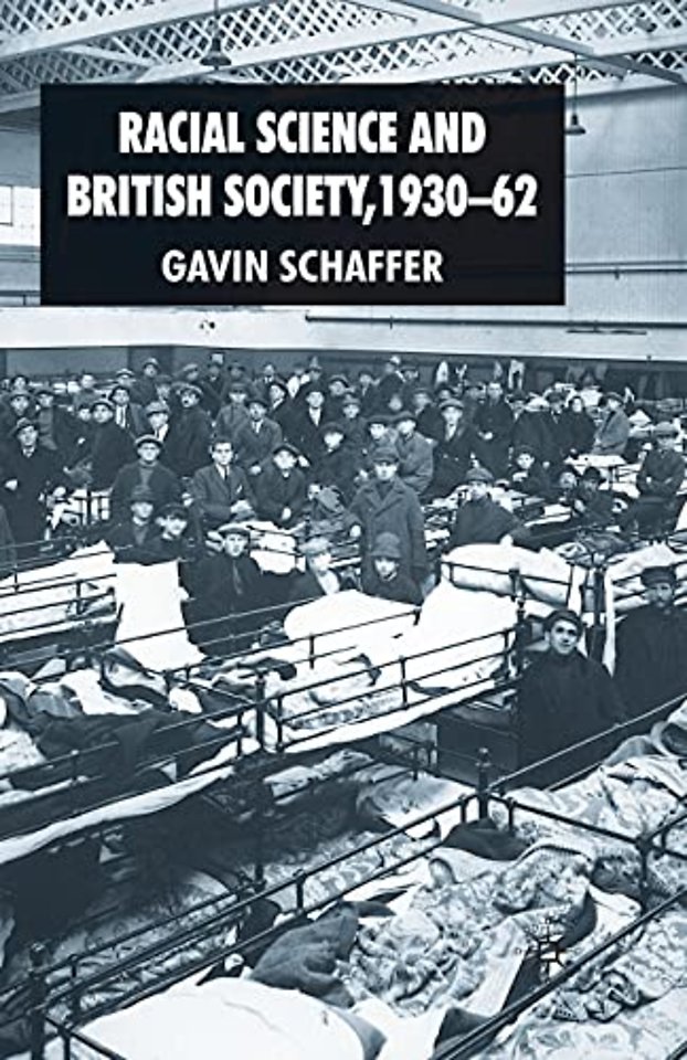 Racial Science and British Society, 1930-62