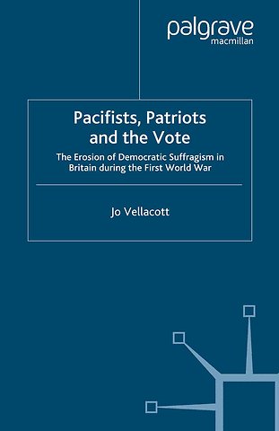 Pacifists, Patriots and the Vote