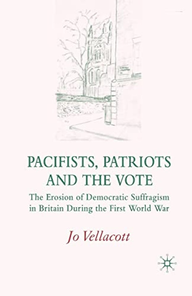 Pacifists, Patriots and the Vote