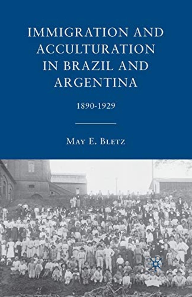 Immigration and Acculturation in Brazil and Argentina