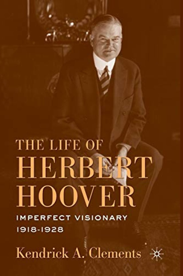 The Life of Herbert Hoover