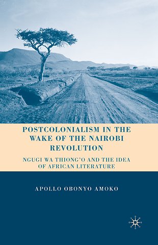 Postcolonialism in the Wake of the Nairobi Revolution