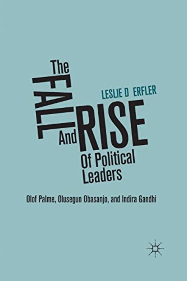 The Fall and Rise of Political Leaders