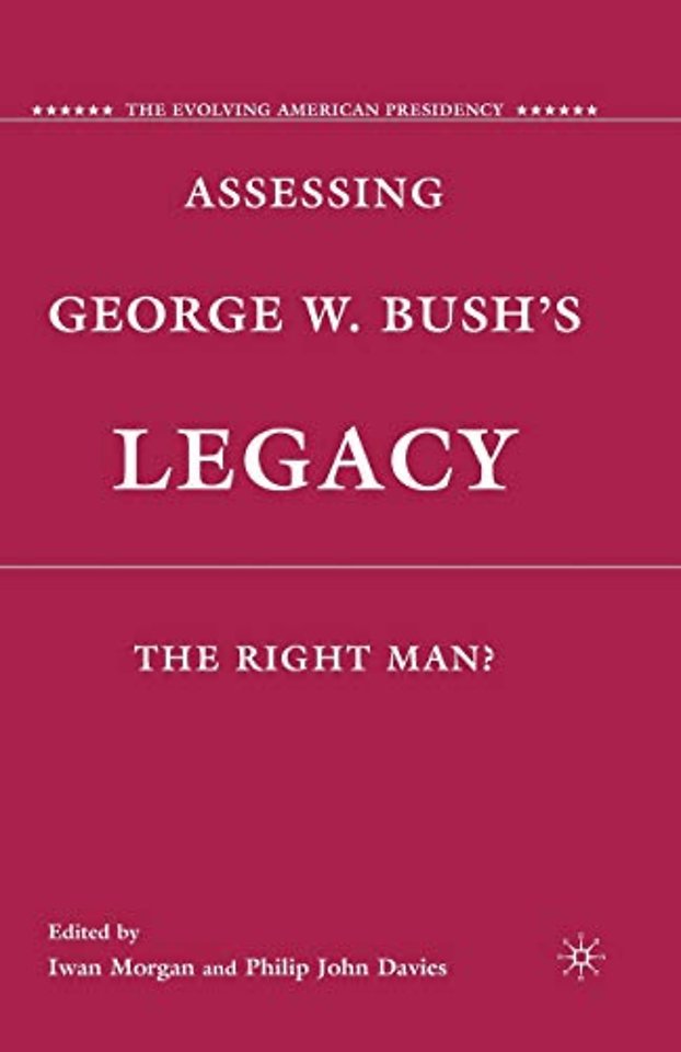 Assessing George W. Bush's Legacy