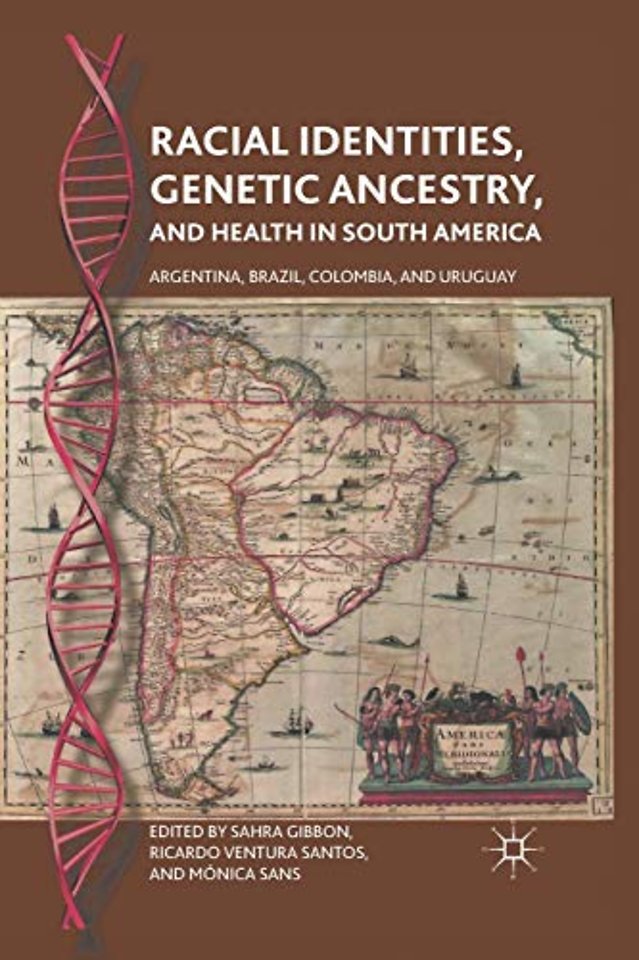 Racial Identities, Genetic Ancestry, and Health in South America
