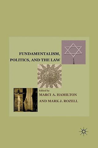 Fundamentalism, Politics, and the Law