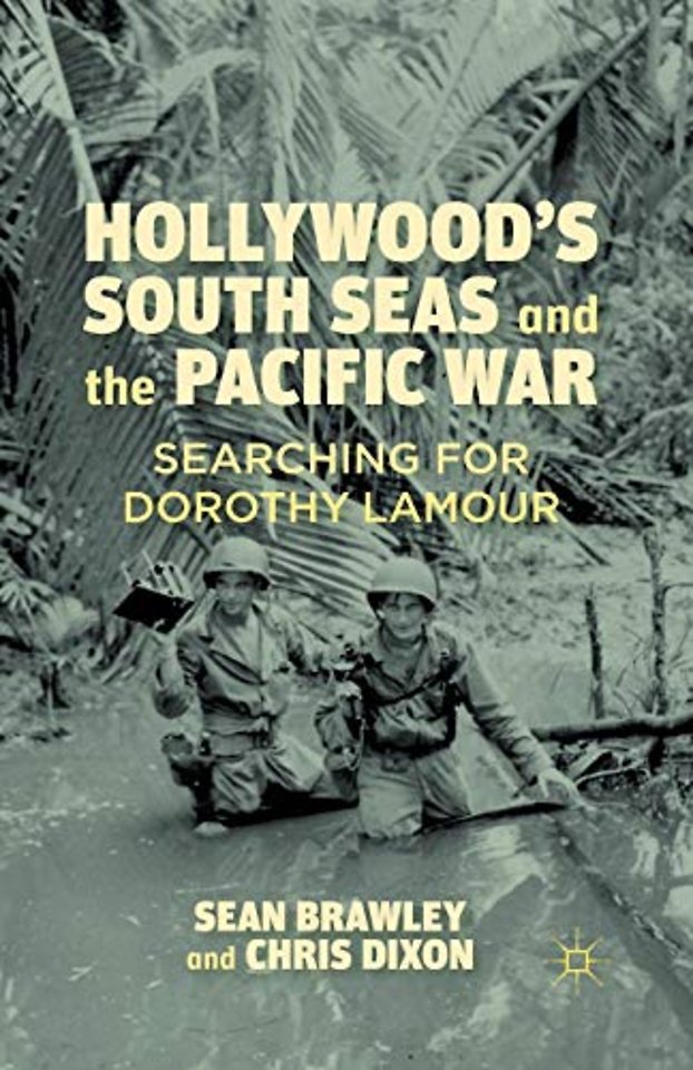 Hollywood’s South Seas and the Pacific War