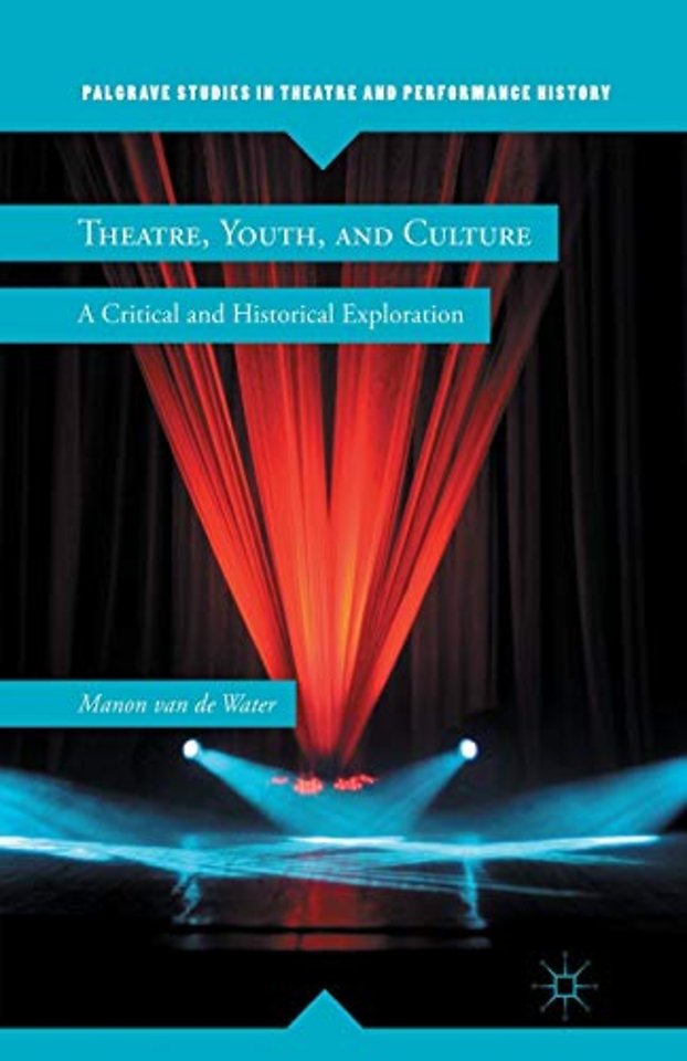 Theatre, Youth, and Culture