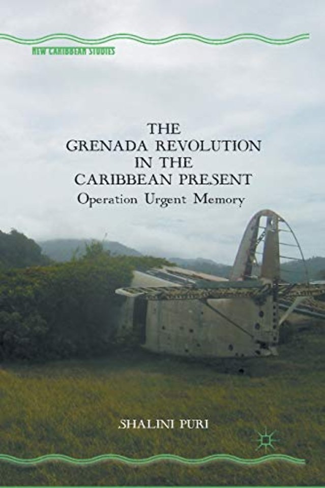 The Grenada Revolution in the Caribbean Present