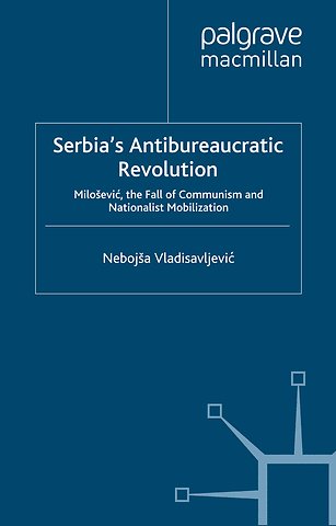 Serbia's Antibureaucratic Revolution
