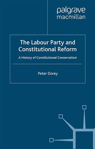 The Labour Party and Constitutional Reform