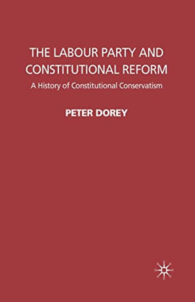The Labour Party and Constitutional Reform