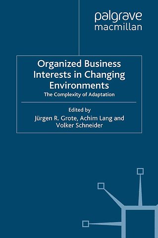 Organized Business Interests in Changing Environments